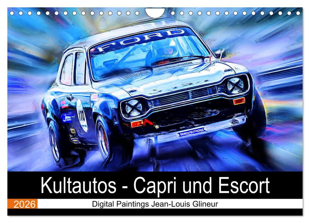 Kultautos - Capri und Escort (Wandkalender 2026 DIN A4 quer), CALVENDO Monatskalender: Autos mit spo