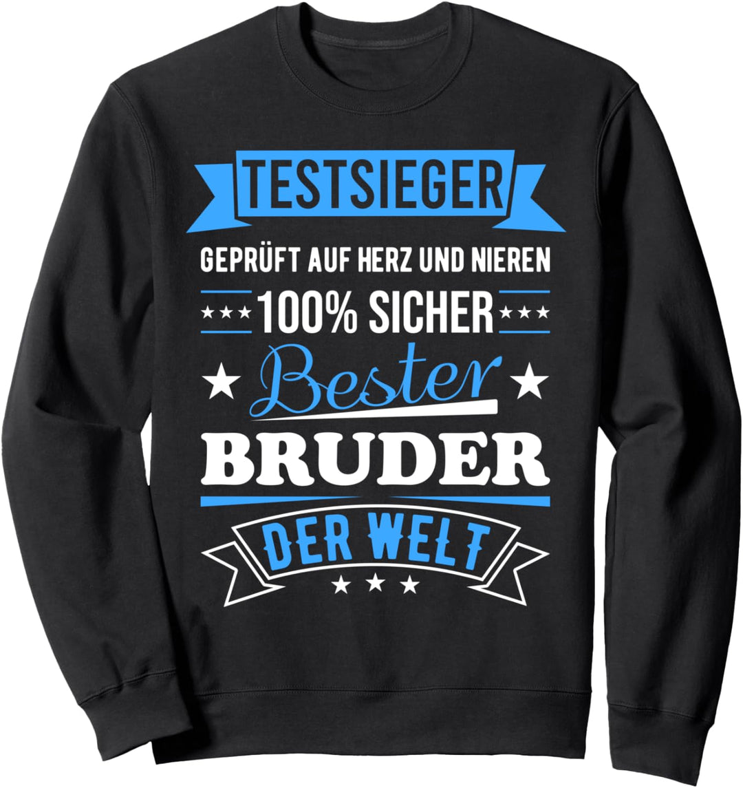 Bester Bruder Der Welt Testsieger Geschwister Sweatshirt