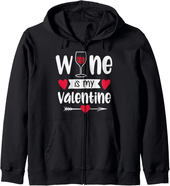 Wine Is My Valentine Cute Wine Lover Anti-Valentine's Day Kapuzenjacke
