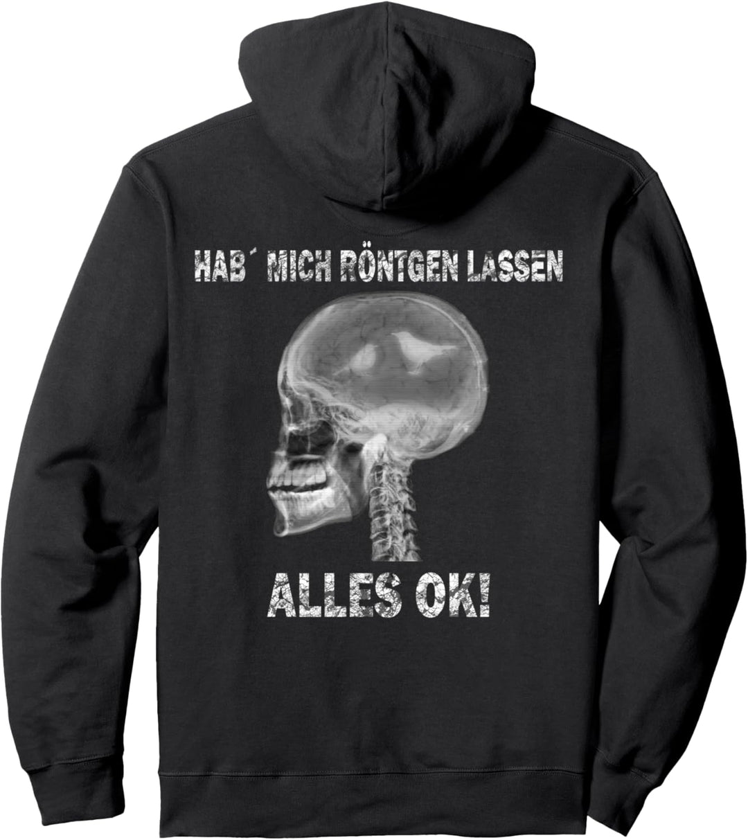 Backprint Lustiges und witziges "hab mich röntgen lassen" Pullover Hoodie
