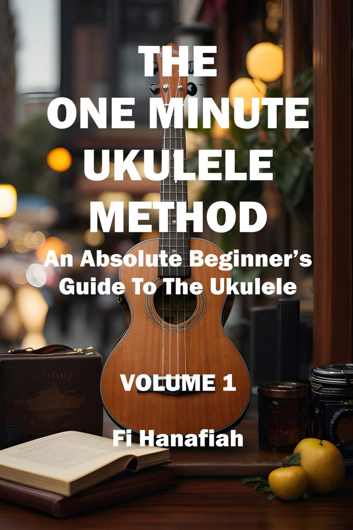 The One Minute Ukulele Method: An Absolute Beginner's Guide To The Ukulele, Taschenbuch