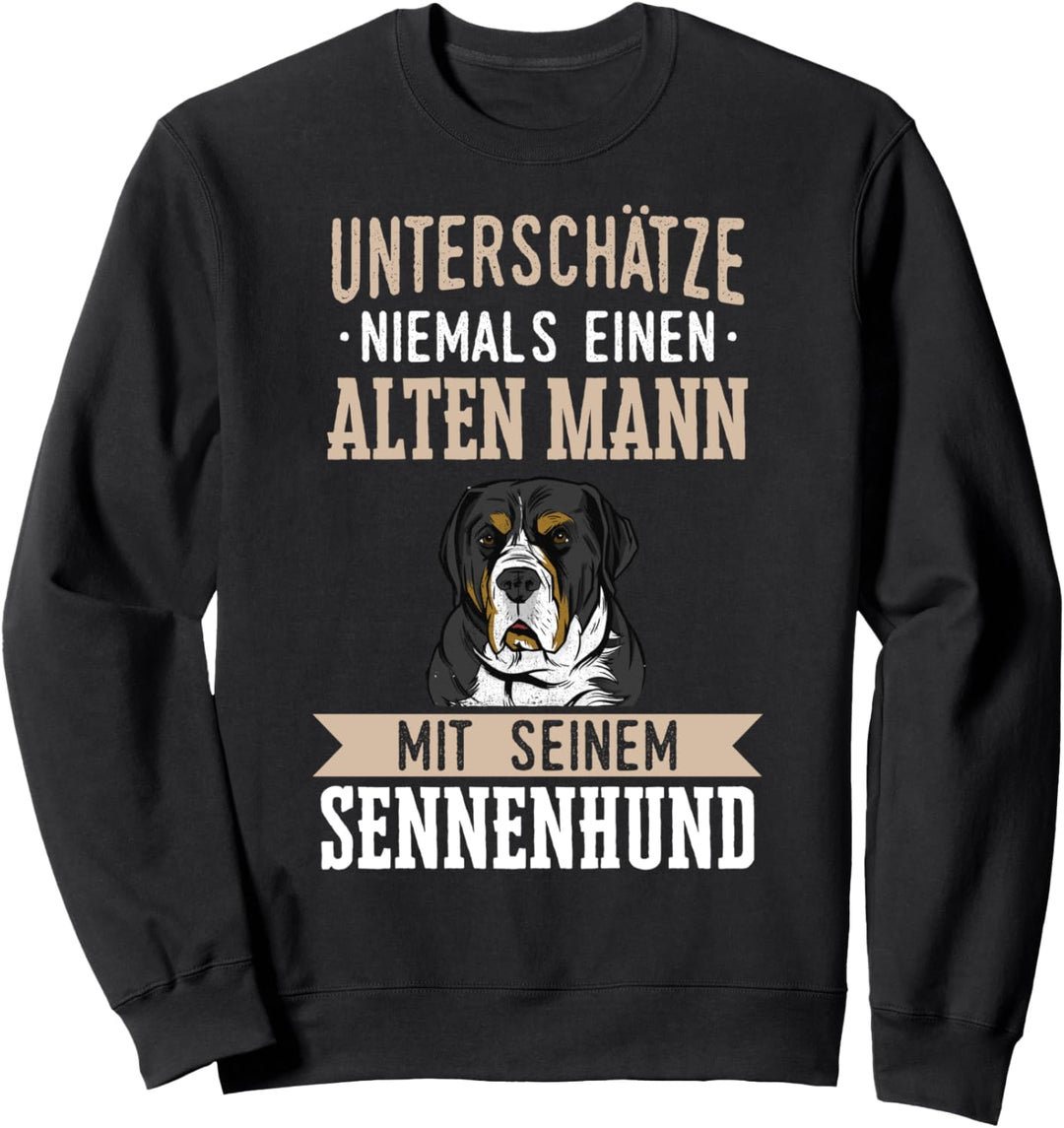 Berner Sennenhund Bauernhund Hund Spruch Alter Mann Sweatshirt