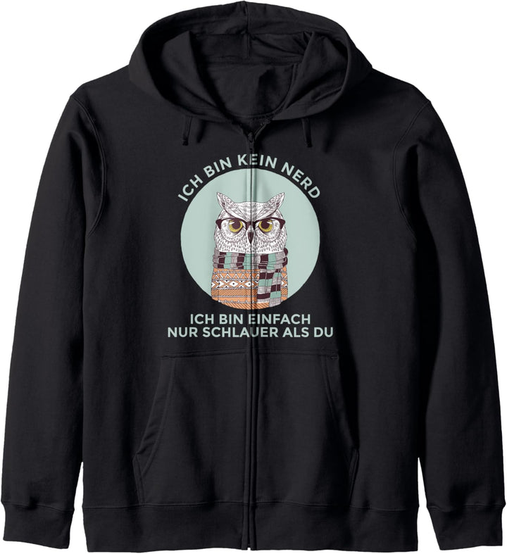 Ich bin kein Nerd ich bin einfach nur schlauer als du Eule Kapuzenjacke