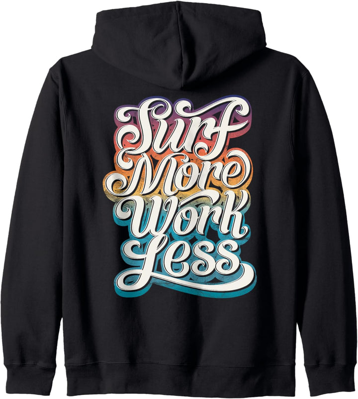 Surf More Work Less, Retro-Stil Surfer, Surfen Design Kapuzenjacke