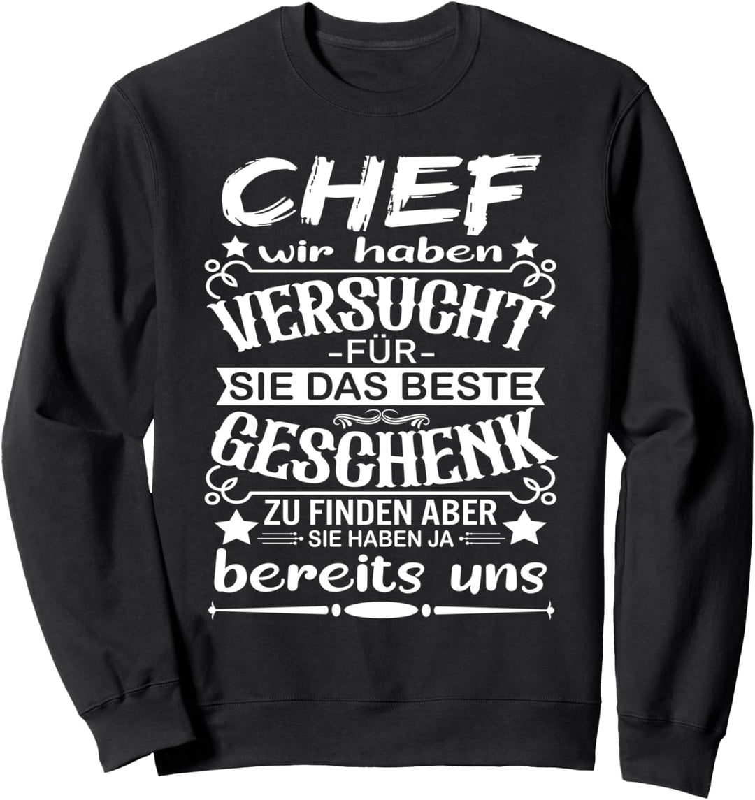 Chef Wir Haben Versucht Für Sie Das Beste Zu Finden Chef Sweatshirt