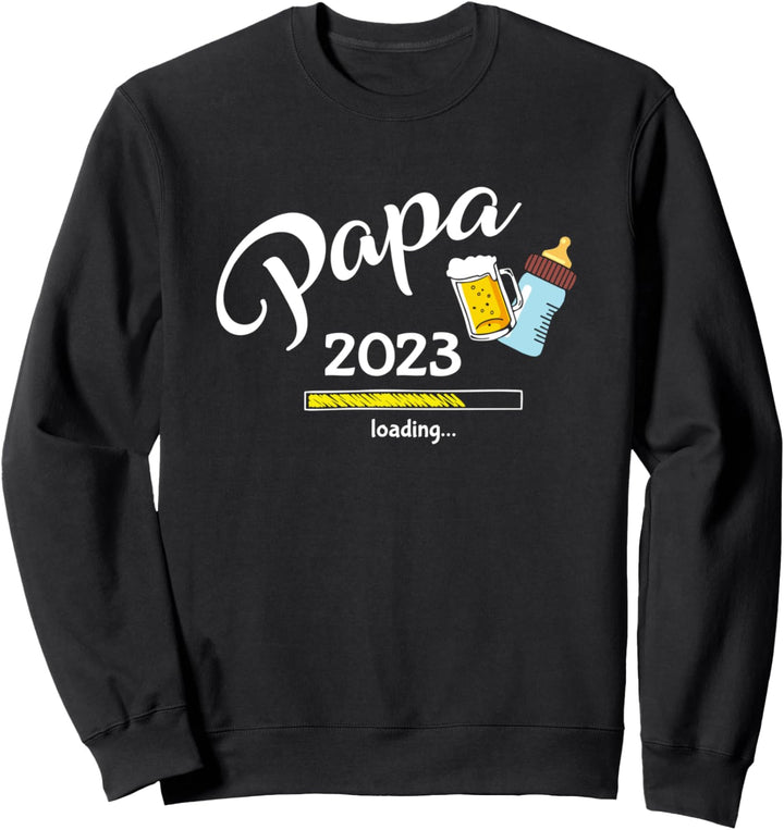 Papa 2023 Loading Werdender Papa Ankündigung Bier Milch Sweatshirt