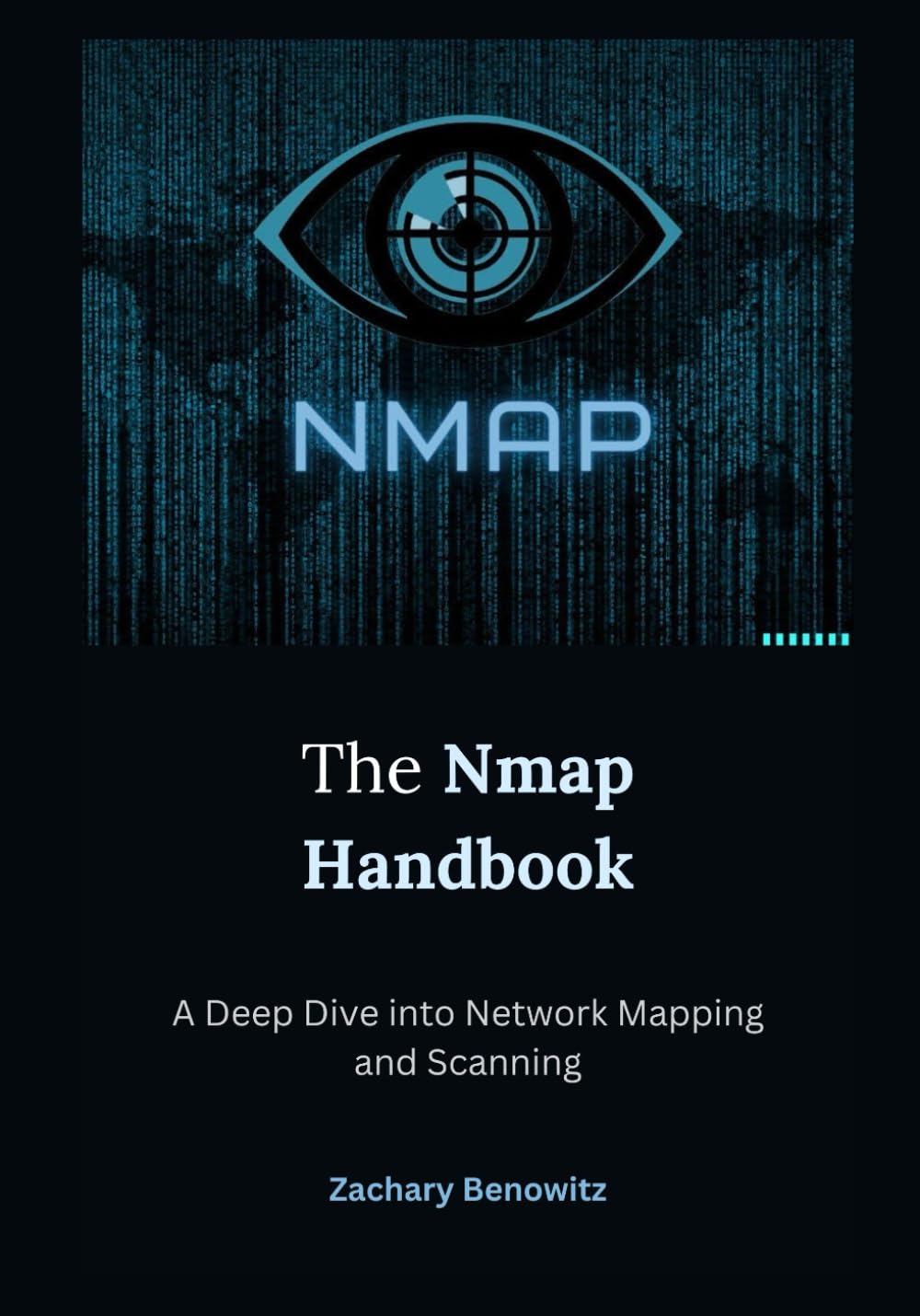 The Nmap Handbook: A Deep Dive into Network Mapping and Scanning, Taschenbuch