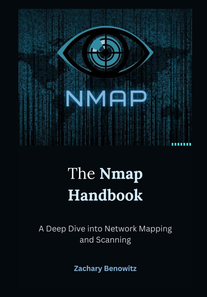 The Nmap Handbook: A Deep Dive into Network Mapping and Scanning, Taschenbuch