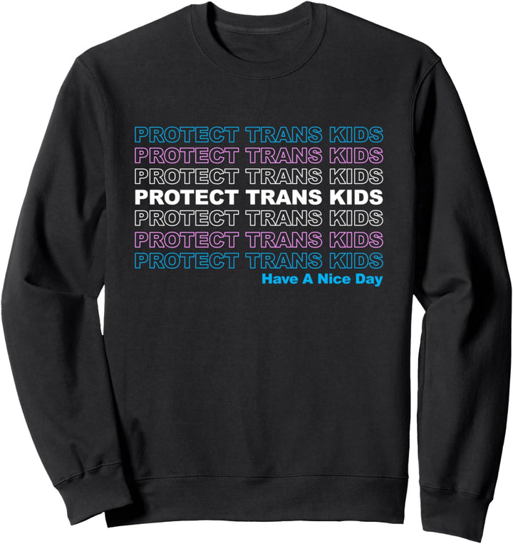 Protect Trans Kids - LGBTQ Ally Trans Live Matter Pride Flag Sweatshirt