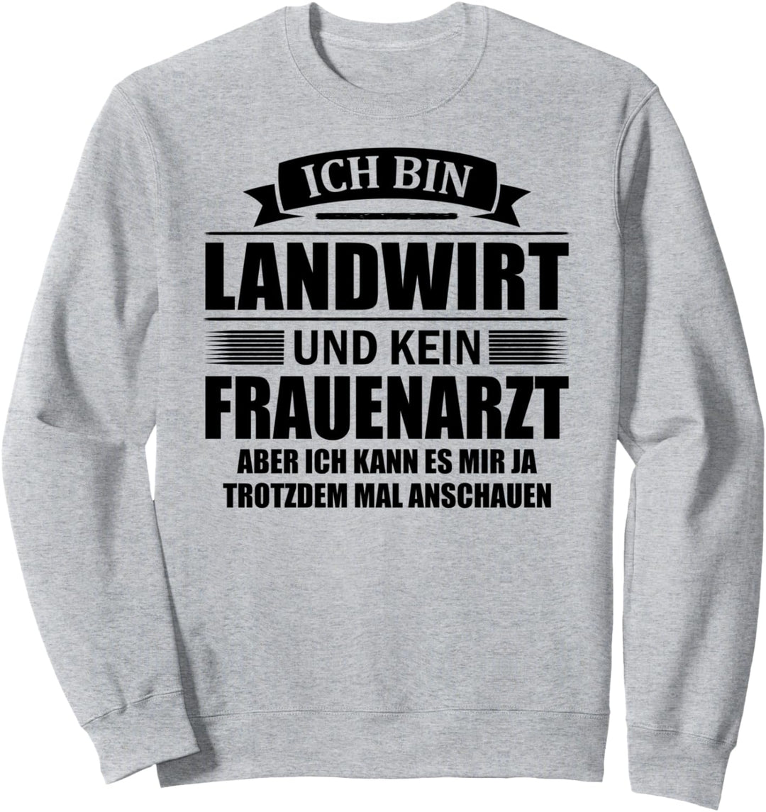 Landwirt Spruch Jungbauer Landwirtschaft Biobauer Traktor Sweatshirt