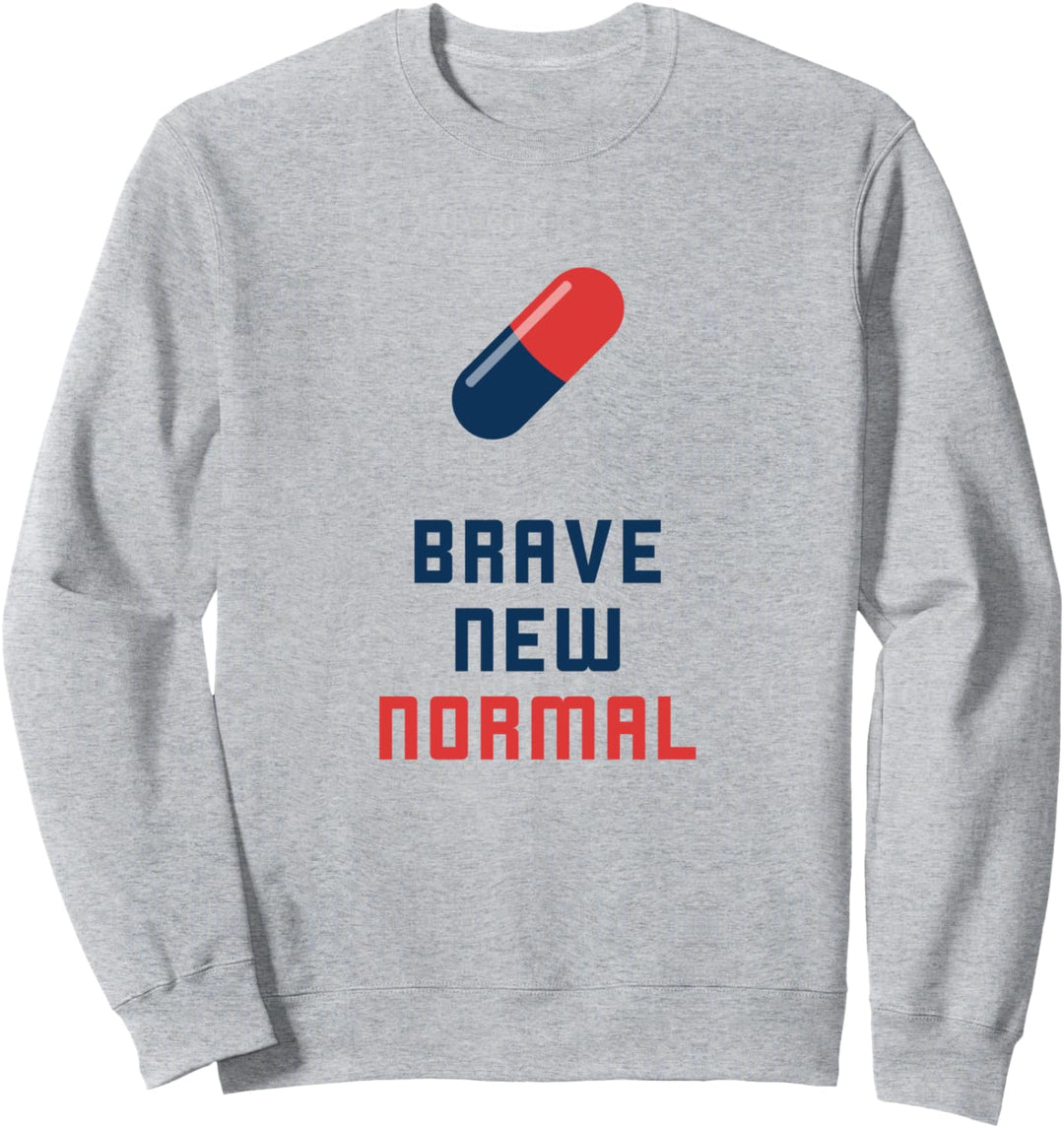 Brave New Normal Sapere Aude Sweatshirt