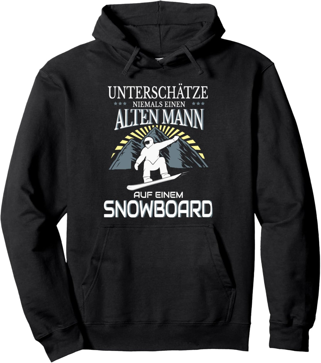 Unterschätze niemals einen alten Mann auf einem Snowboard Pullover Hoodie