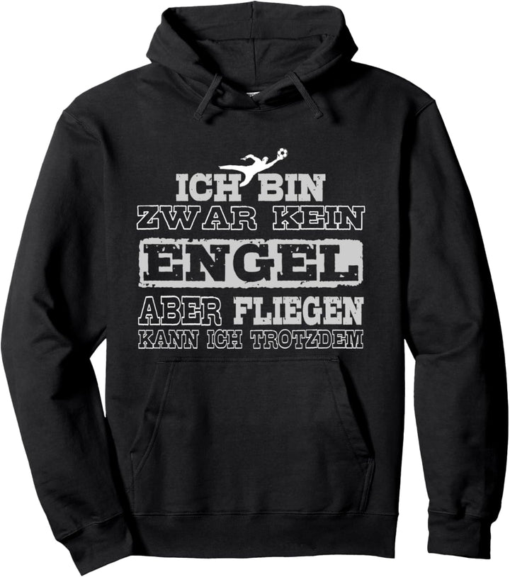 Torwart Torhüter Spruch für Fussballer Fussball Pullover Hoodie