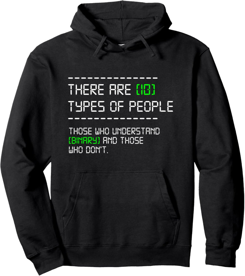 Arten Menschen Computer Nerd Binär Programmierer IT Geschenk Pullover Hoodie