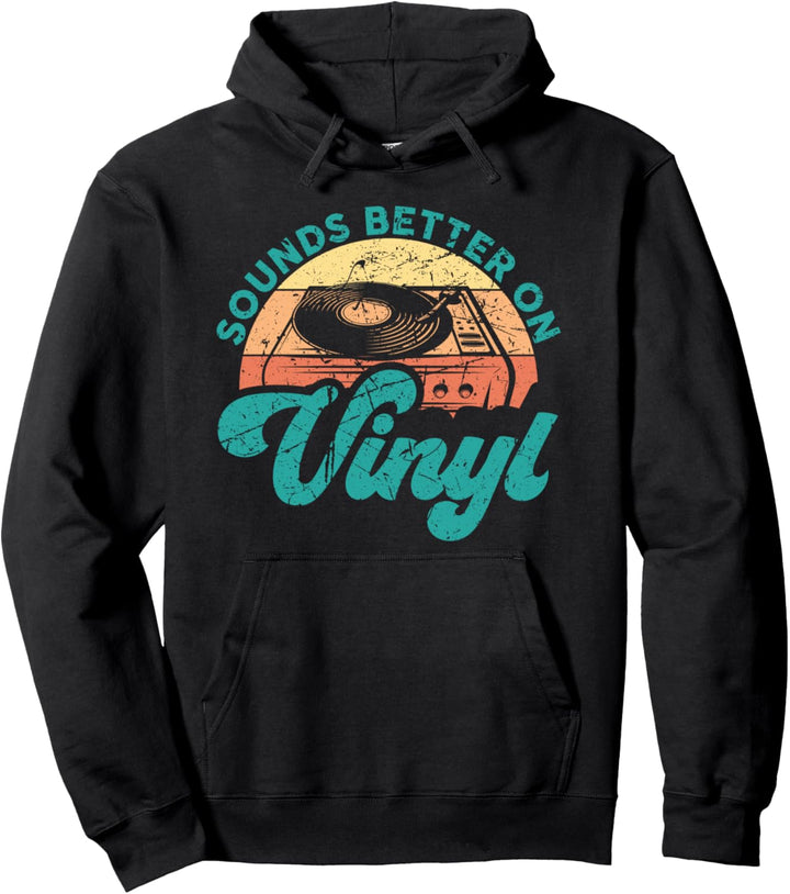 Lustige Vinyl-Schallplatten-Zitate Sounds Better On Vinyl Pullover Hoodie