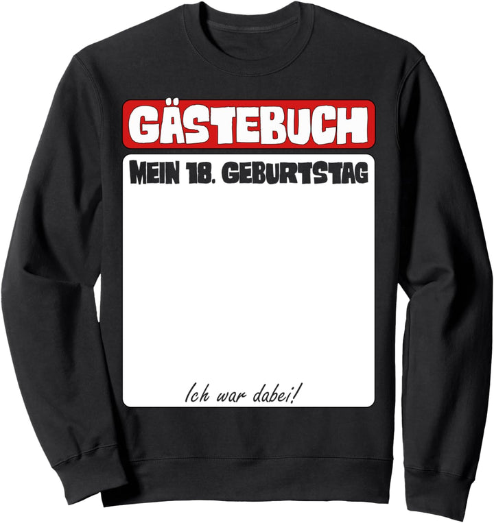 18. GEBURTSTAG GÄSTEBUCH ICH WAR DABEI Sweatshirt