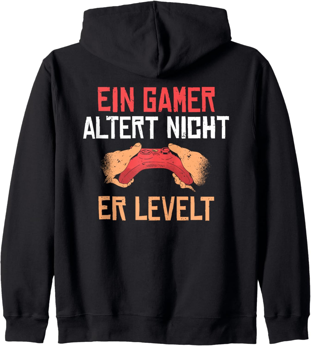 Backprint Ein Gamer altert nicht, er levelt Kapuzenjacke
