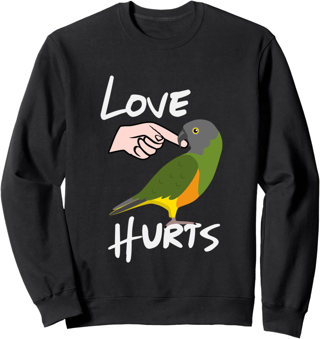 Liebe tut Senegal Papagei weh Sweatshirt