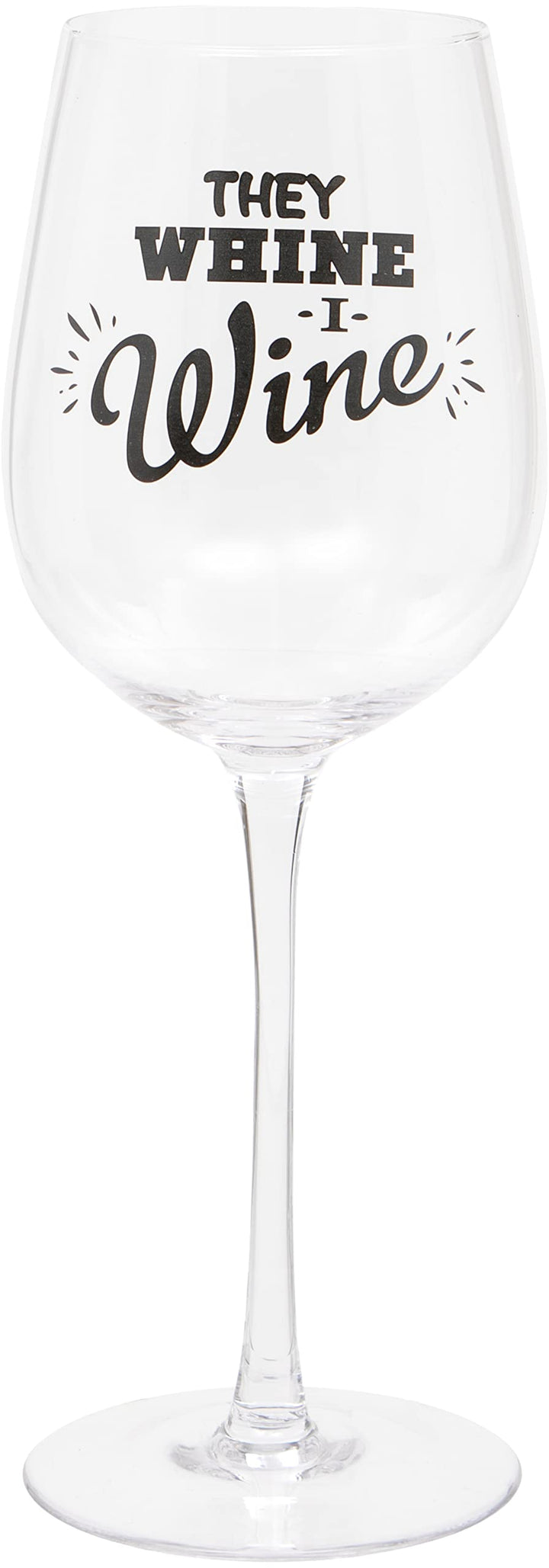 Maturi „They Whine, I Wine“ humorvolles Weinglas, 420 ml They Wine, They Wine