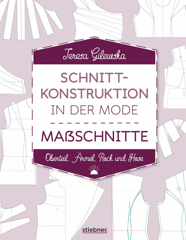 Schnittkonstruktion in der Mode. Massschnitte. Oberteil, Ärmel, Rock und Hose. Selbst Schnittmuster