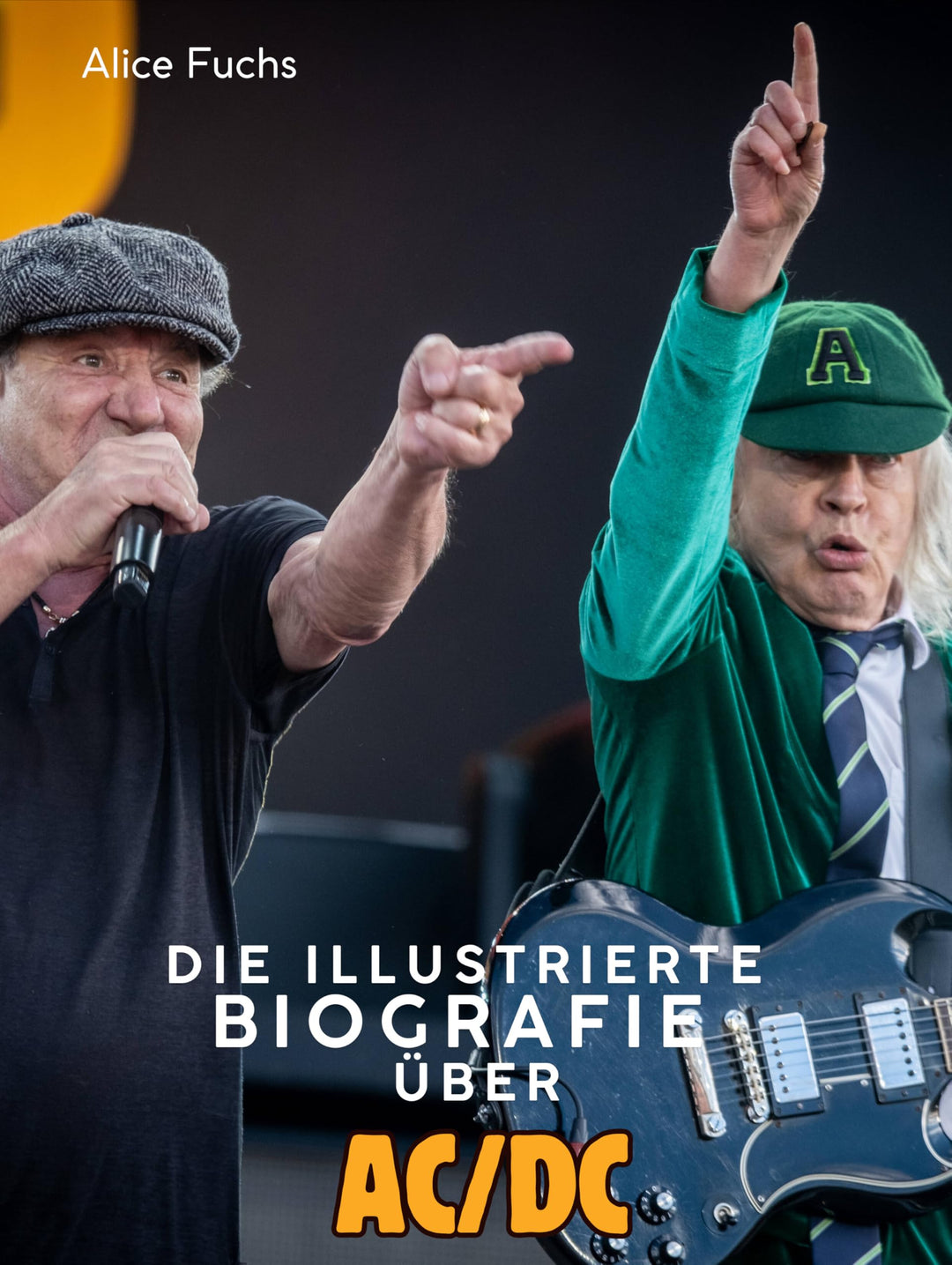 Die illustrierte Biografie über AC/DC: Komplett in Farbe, Taschenbuch