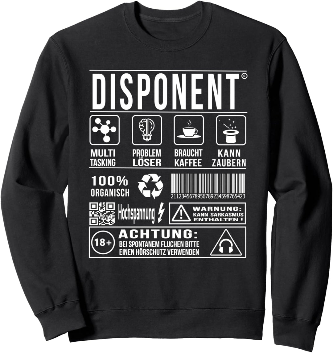 Disponent Spedition disponieren Humor Sweatshirt