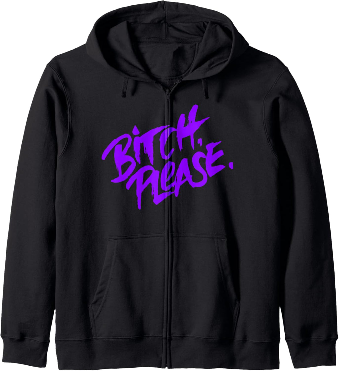 Bitch Please Kapuzenjacke