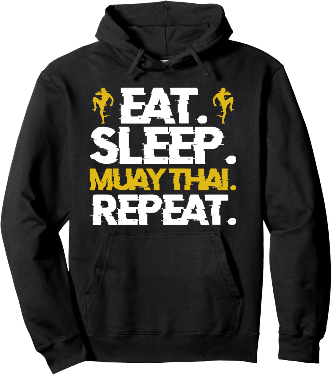 Eat Sleep Muay Thai Repeat Thaiboxen Training Übung Fokus Pullover Hoodie