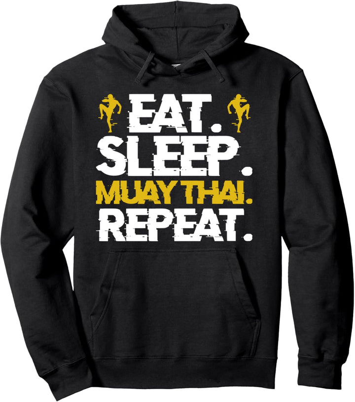 Eat Sleep Muay Thai Repeat Thaiboxen Training Übung Fokus Pullover Hoodie