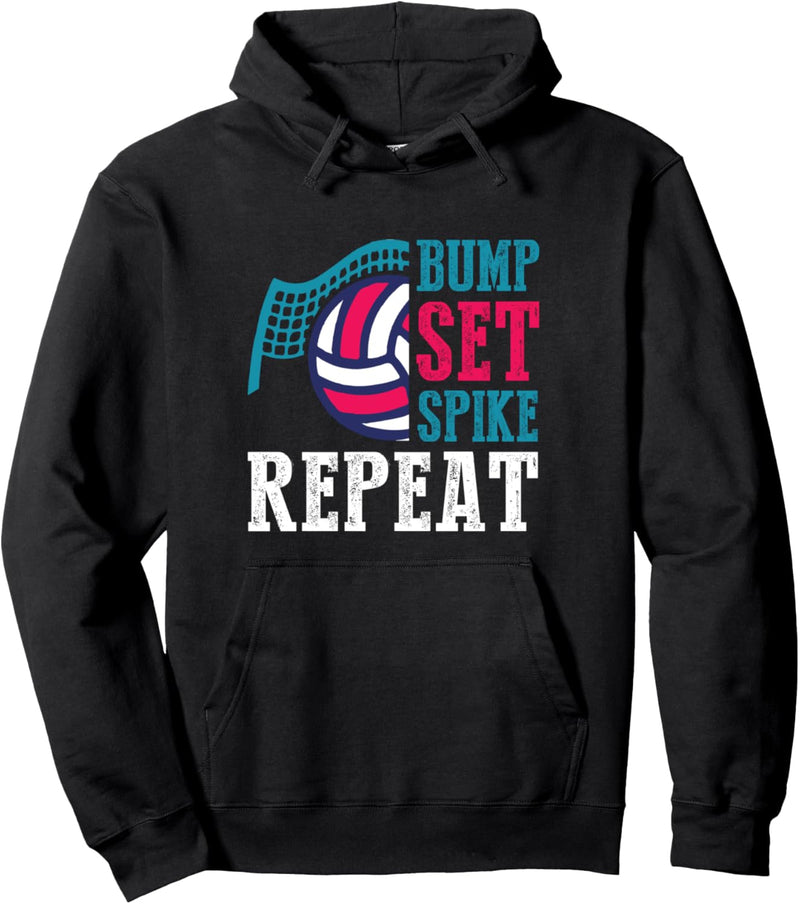 Bump Set Spike Repeat - Volleyball Sports Team Coach Player Pullover Hoodie