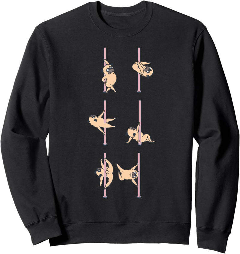 Pugs Pole Dancing Club Sweatshirt