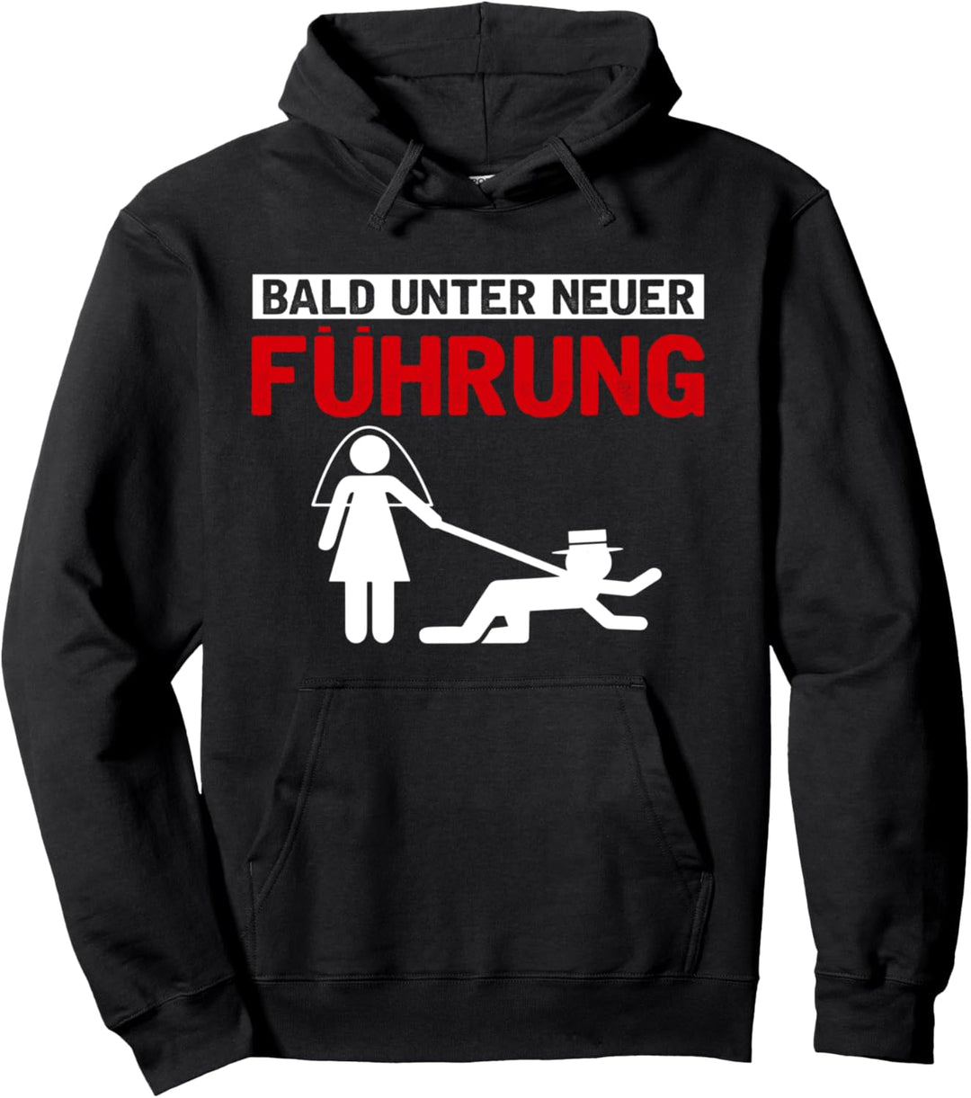 JGA Shirt Bald unter neuer Führung mit Braut und Bräutigam Pullover Hoodie
