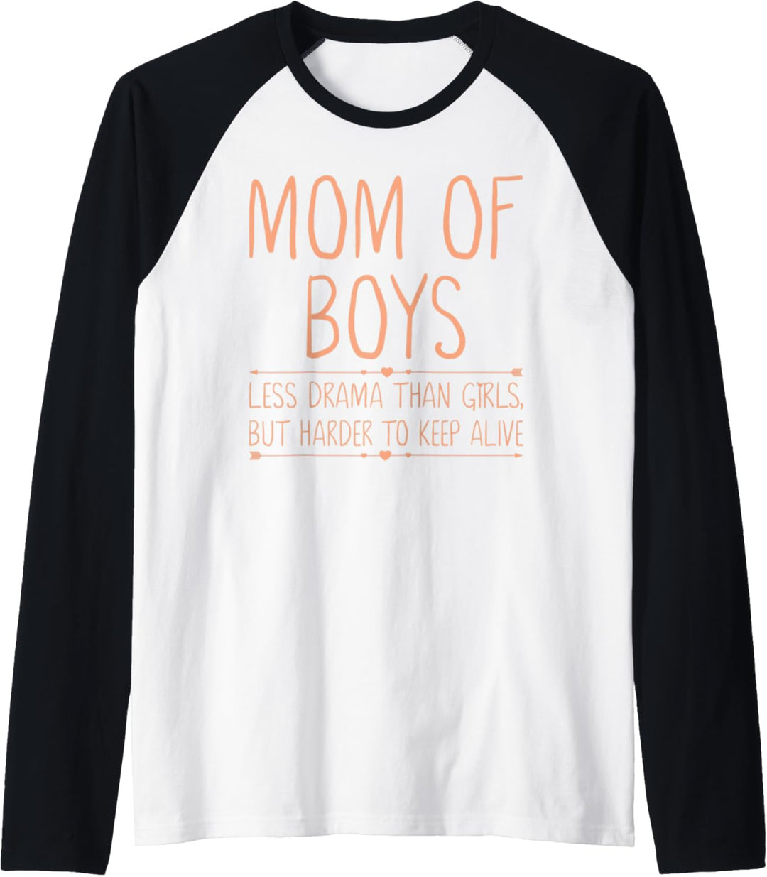 Funny Motherhood Mama Gift Mom Of Boys Less Drama Than Girls Raglan