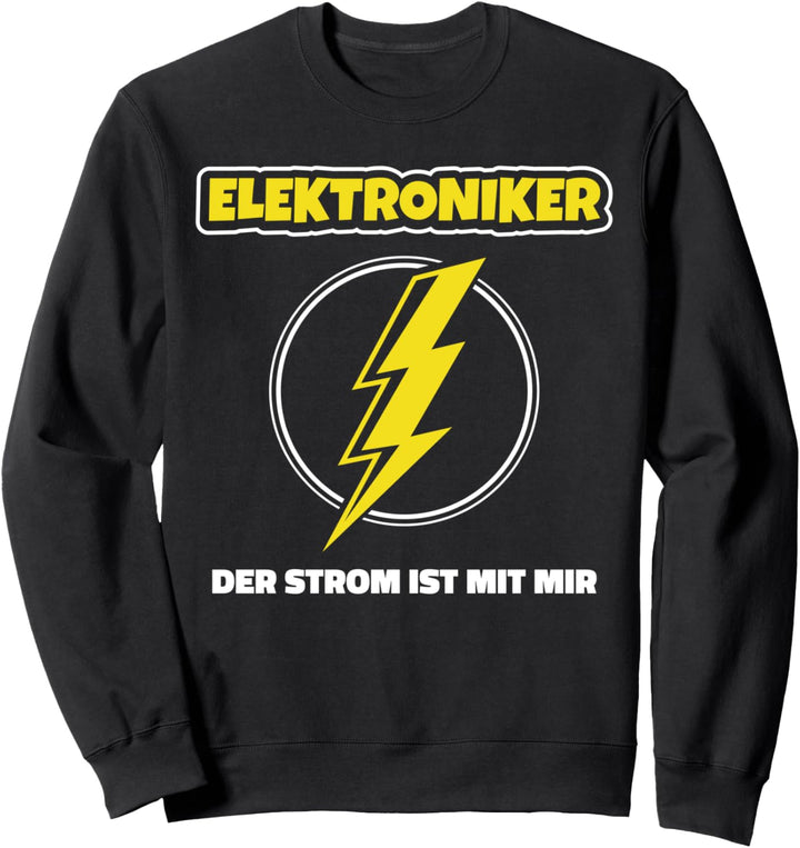 Elektroniker, Elektrik Spruch-Design I Elektrotechnik Motiv Sweatshirt