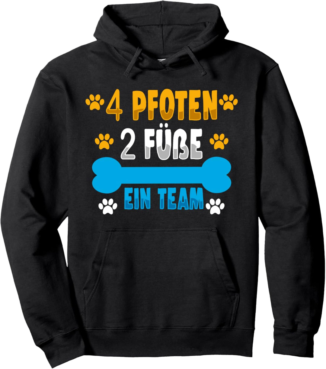 4 Pfoten 2 Füsse Ein Team - Hunde Tierliebe Geschenk Pullover Hoodie