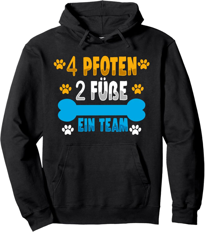4 Pfoten 2 Füsse Ein Team - Hunde Tierliebe Geschenk Pullover Hoodie