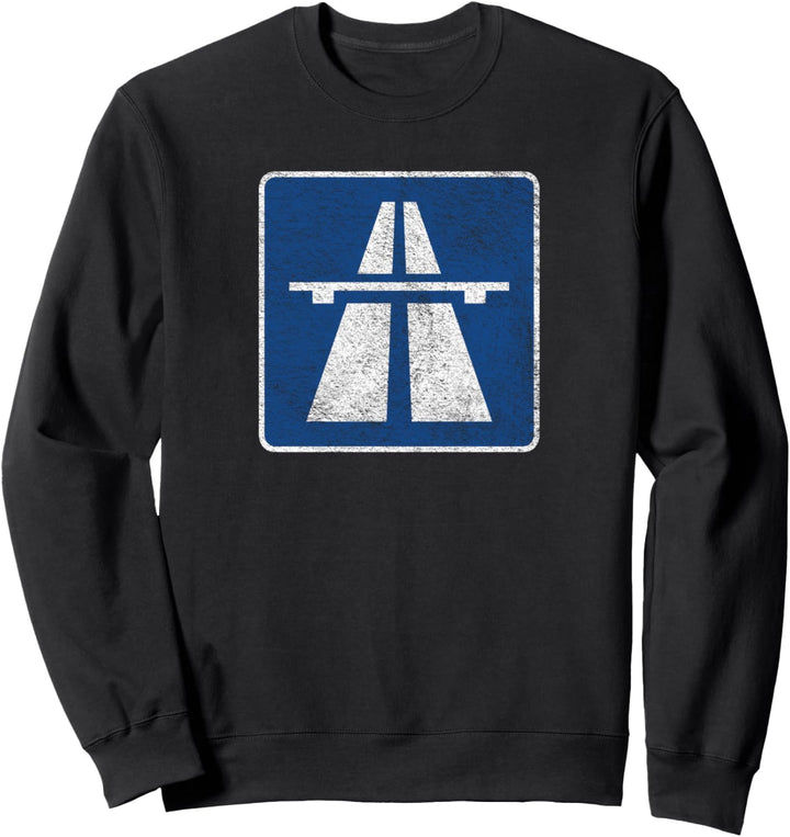 Deutschland AutoBAHN Schild BUNDESAUTOBAHN NO LIMITS Sweatshirt