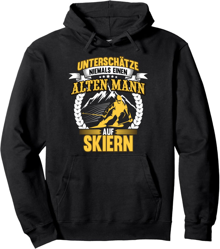 Unterschätze niemals einen alten Mann auf Skiern Pullover Hoodie