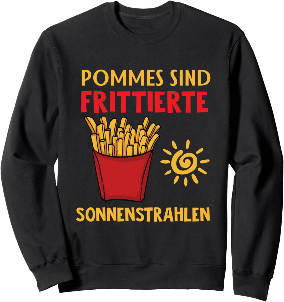 Pommes Sind Frittierte Sonnenstrahlen Witziger Pommes Sweatshirt