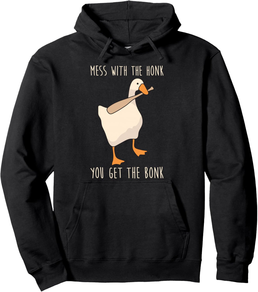 Leg dich mit dem Hupen an, du bekommst den Bonk Pullover Hoodie