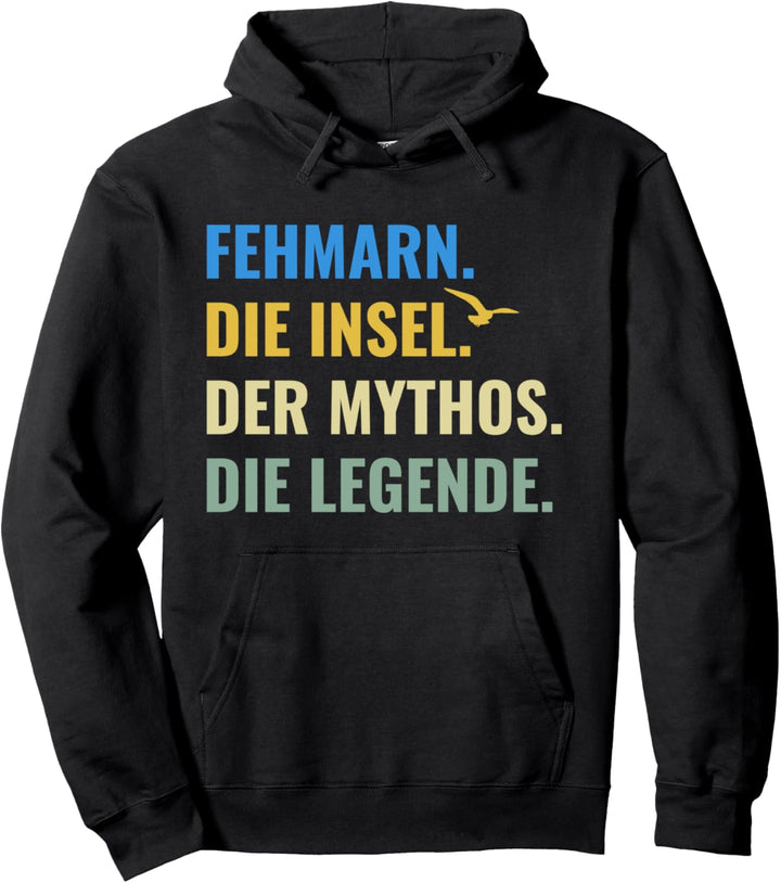 Fehmarn Die Insel Der Mythos Die Legende Ostsee Urlaub Pullover Hoodie