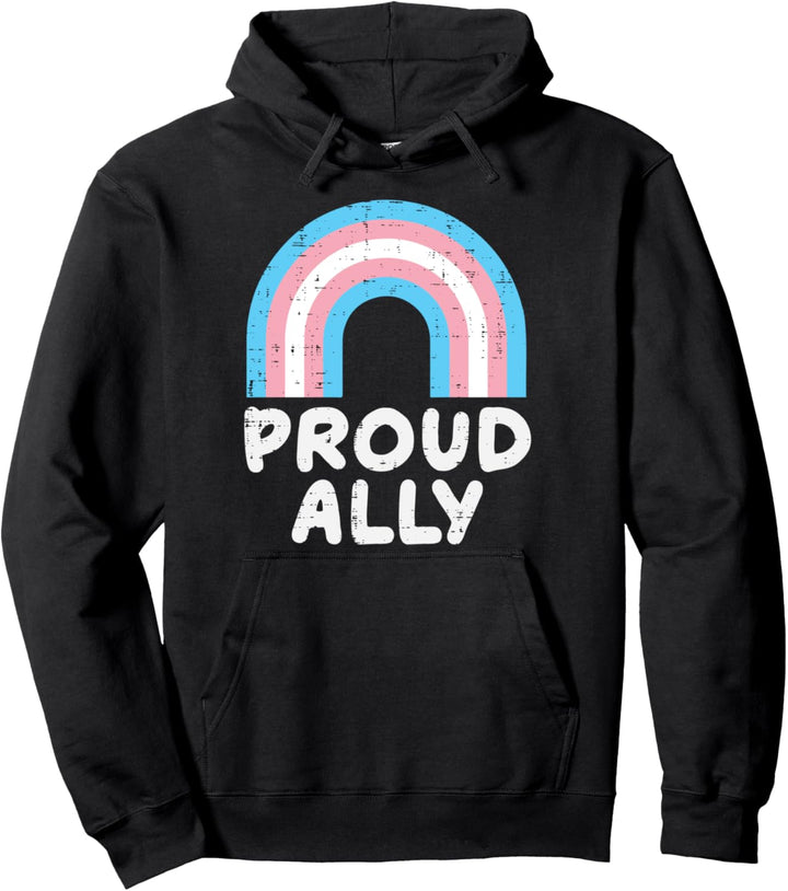 Proud Ally Transgender Transsexual Trans Pride Men Women Pullover Hoodie