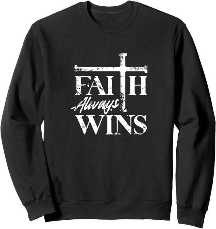 Glaube gewinnt immer christlichen Glauben Hoffnung Beten Sweatshirt