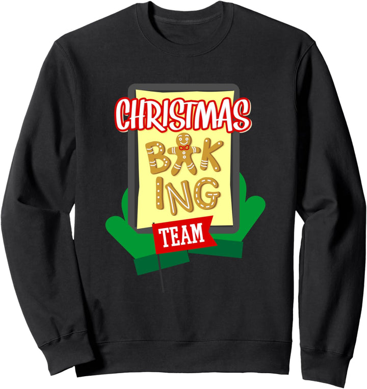Christmas Baking Team Funny Family Holiday Sweatshirt