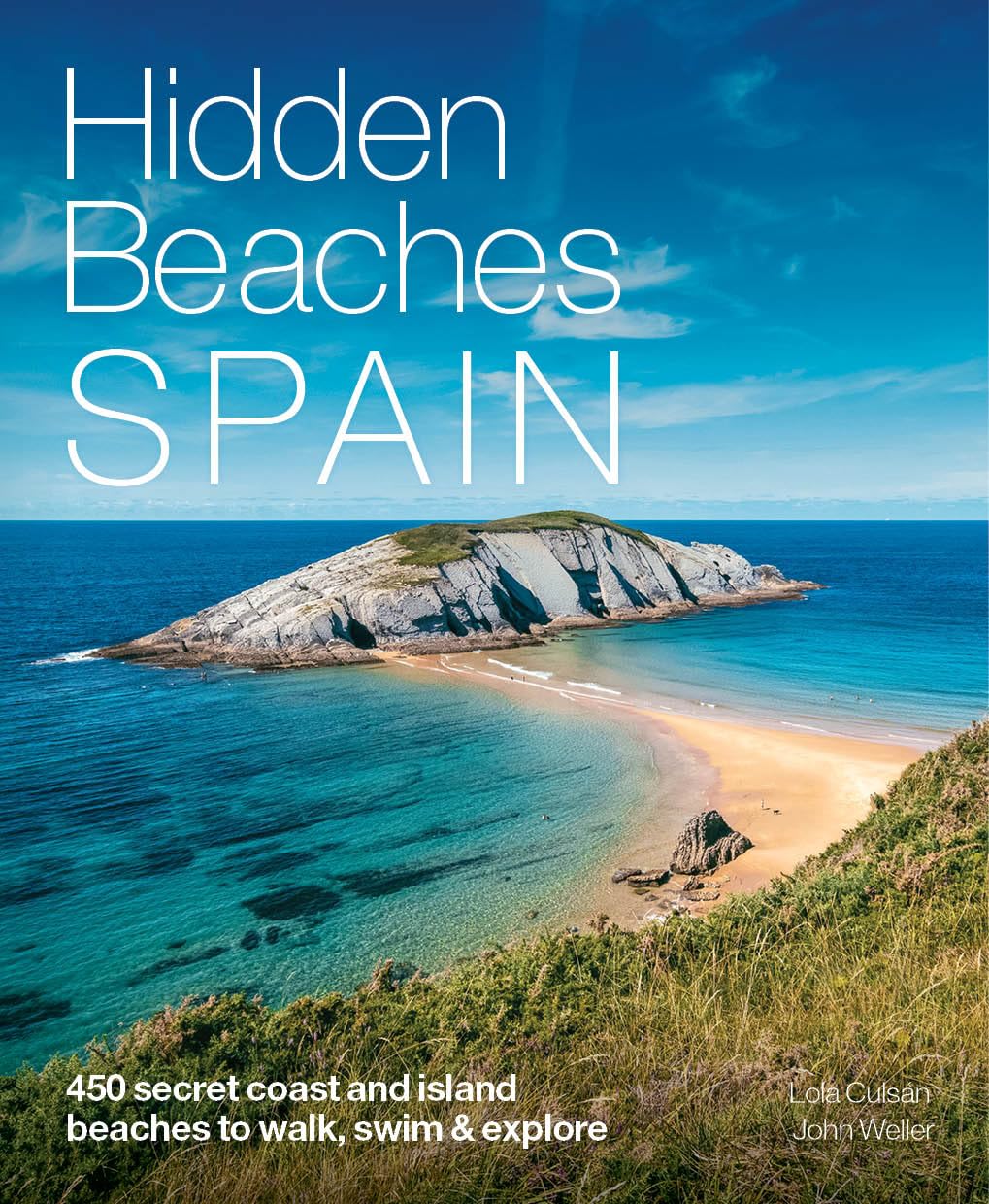 Hidden Beaches Spain: 450 Secret Coast and Island Beaches to Walk, Swim & Explore, Taschenbuch