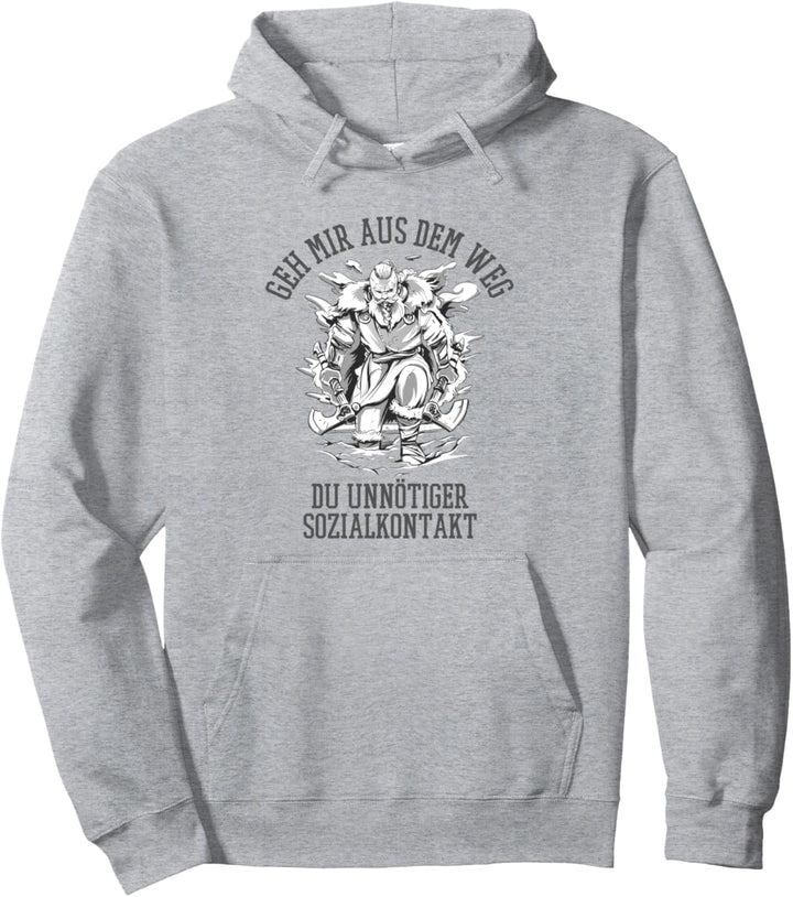 Geh mir aus dem Weg du unnötiger Sozialkontakt Wikinger Fun Pullover Hoodie