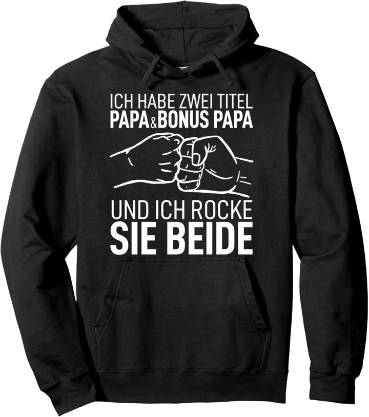 Ich habe Zwei Titel Papa & Bonus Papa Bester Dad der Welt Pullover Hoodie