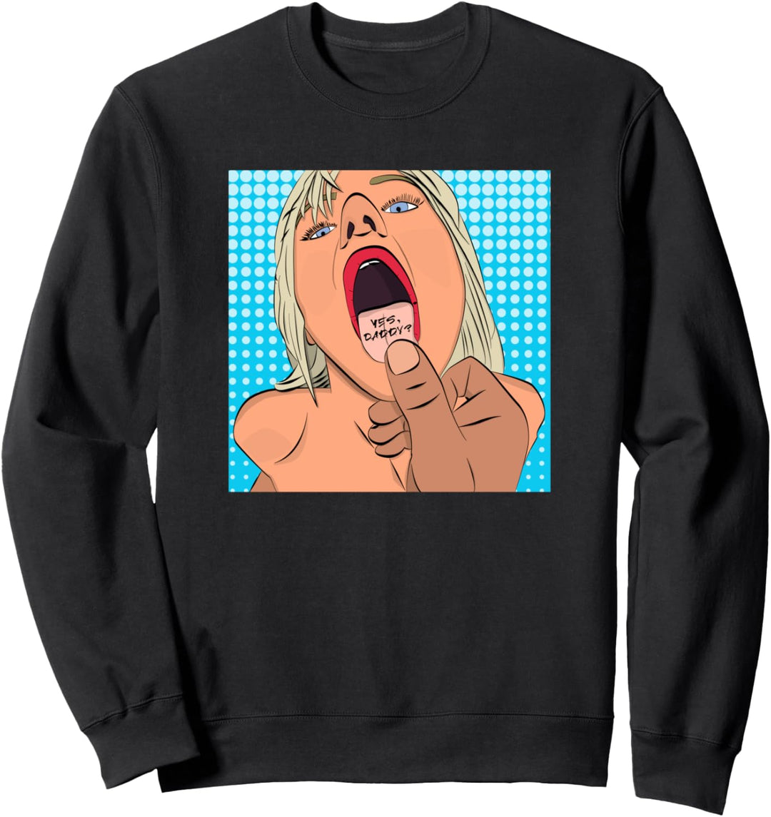 Ja Daddy? Sexy Comic nackte Frau widmen sich versauten dominanten Besitz Sweatshirt