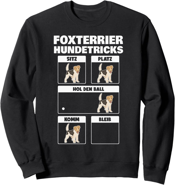 Foxterrier Hundetricks Drahthaar-Foxterrier Sweatshirt