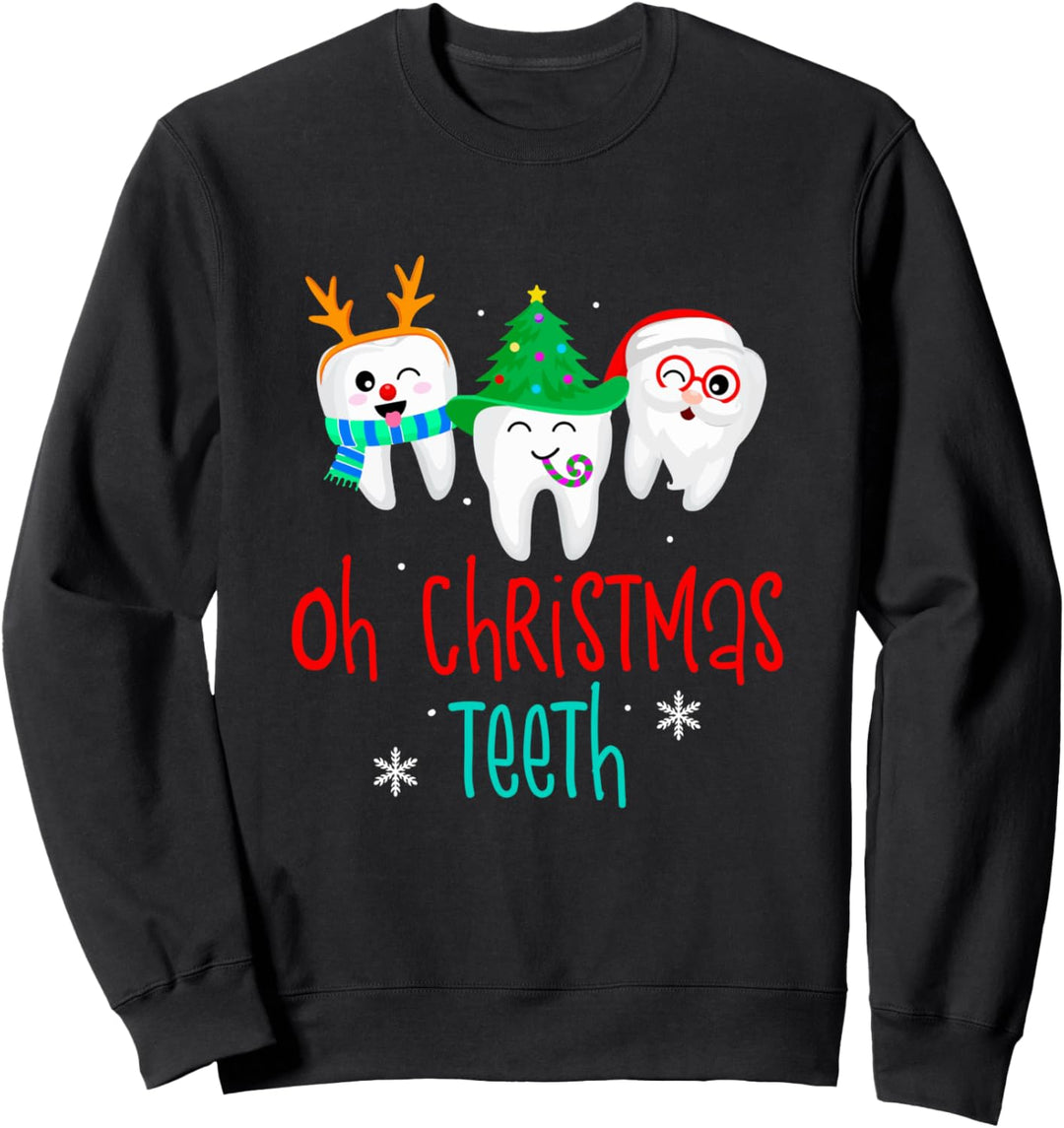 Oh Weihnachtszähne - Lustige Zahnärzte Weihnachten Sweatshirt